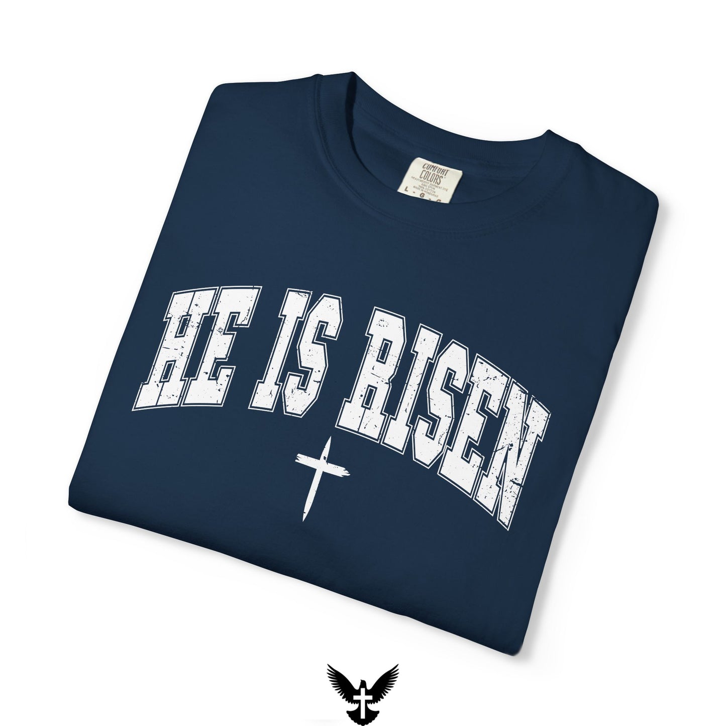 He is Risen Varsity Unisex Comfort Colors T-Shirt