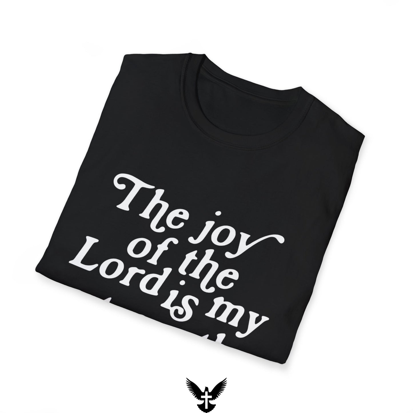 Nehemiah 8:10 Joy of the Lord Tee