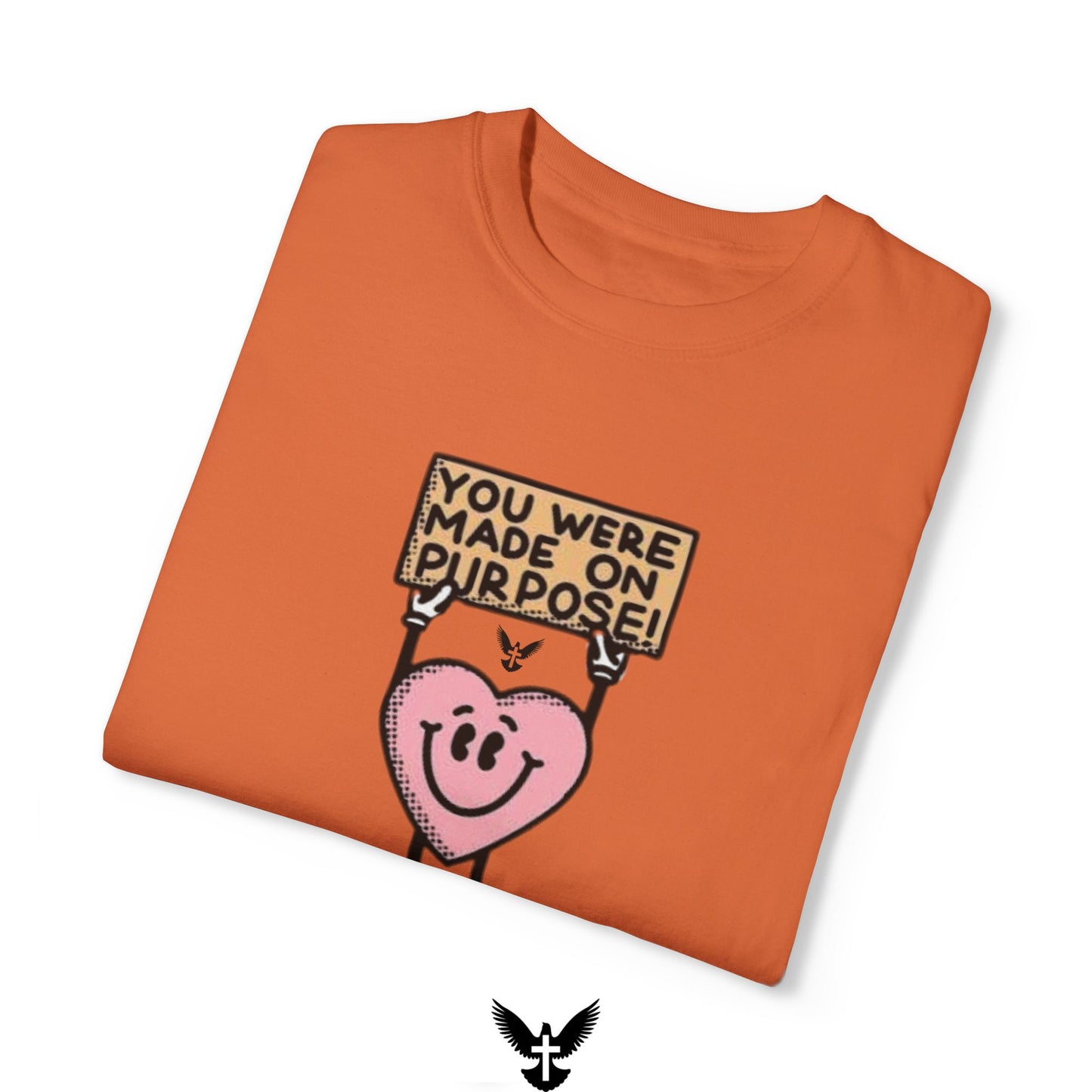 "You Were Made On Purpose" Unisex Comfort Colors T-Shirt