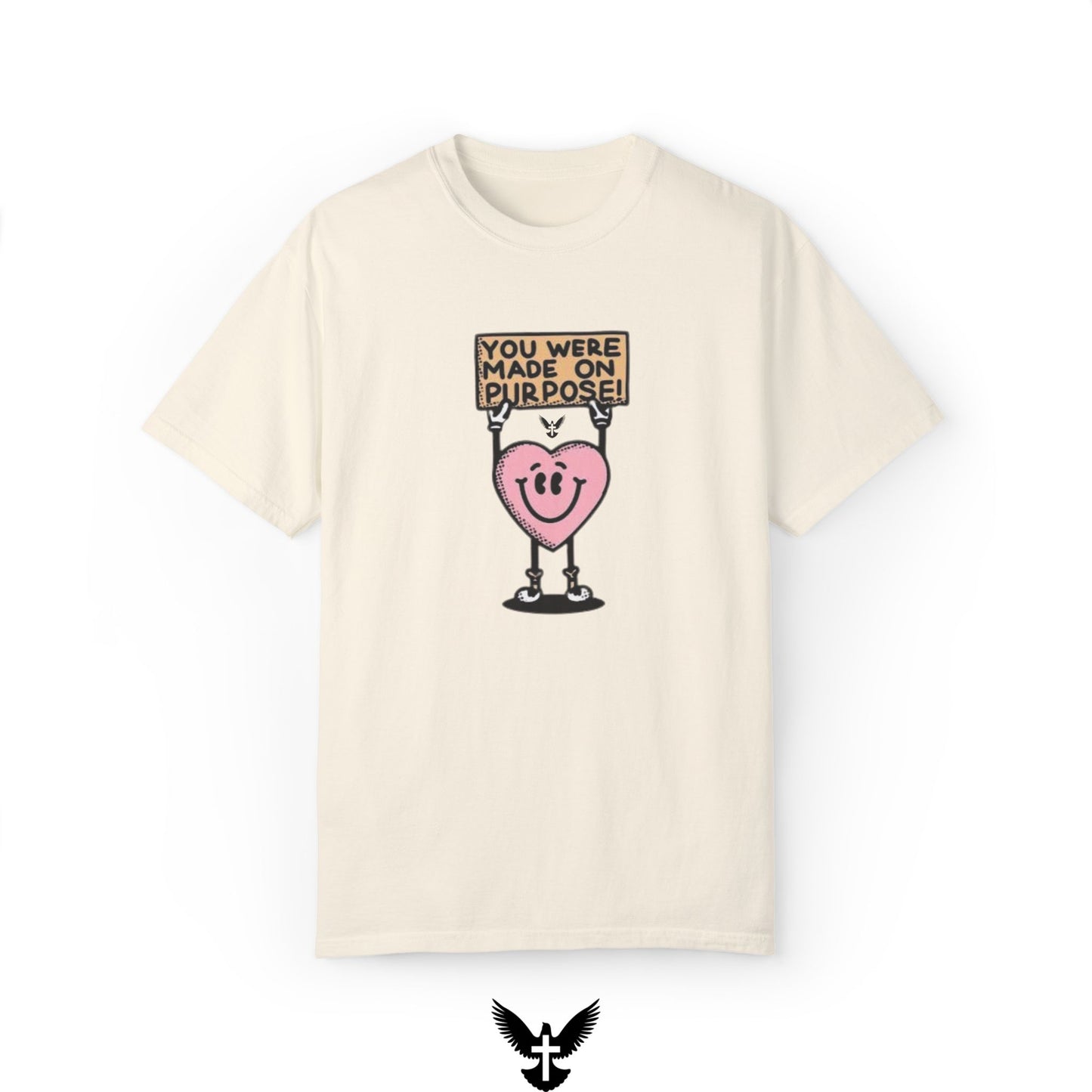 "You Were Made On Purpose" Unisex Comfort Colors T-Shirt
