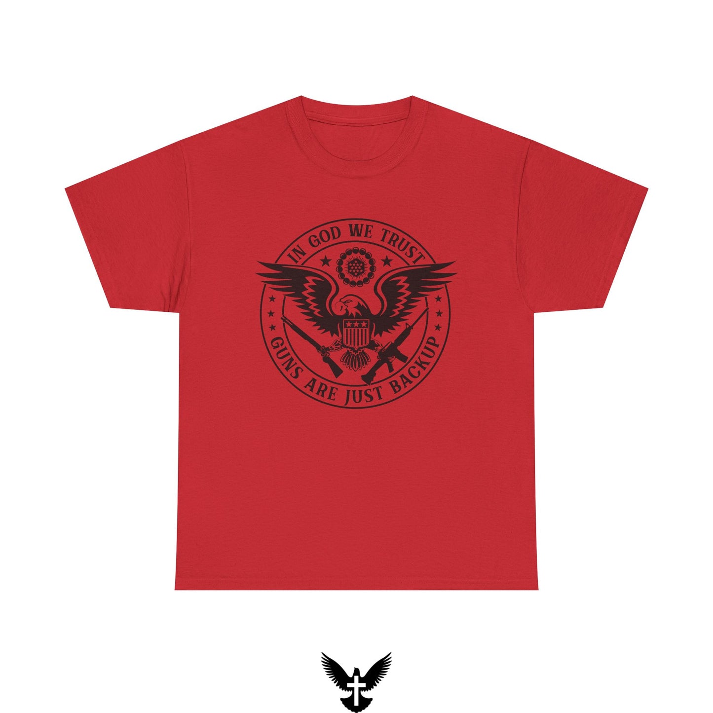 ‘In God we trust guns are just backup’ T-Shirt