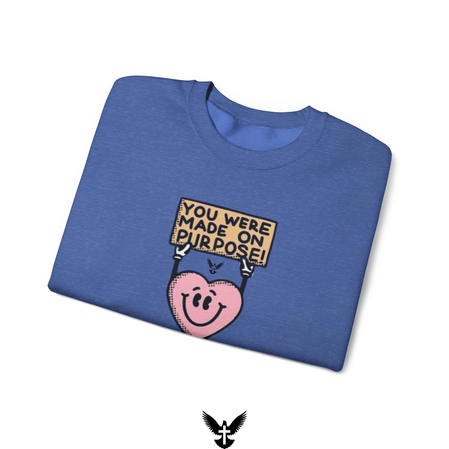 ‘You Were Made on Purpose’ Unisex Crewneck Sweatshirt