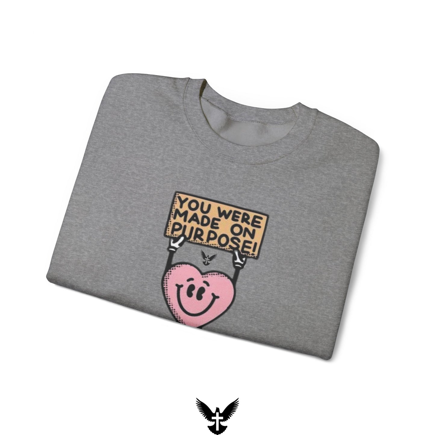 ‘You Were Made on Purpose’ Unisex Crewneck Sweatshirt