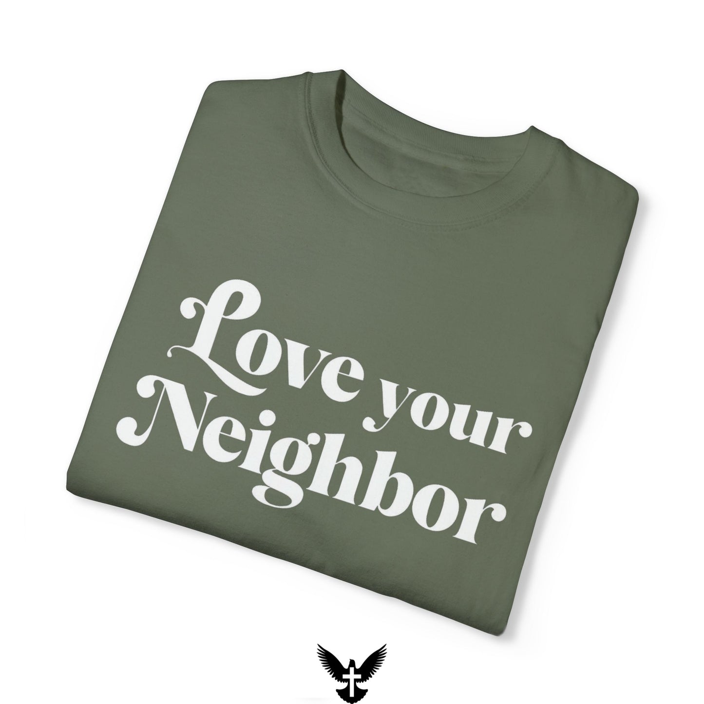 ‘Love Your Neighbor’ Unisex Comfort Colors T-Shirt