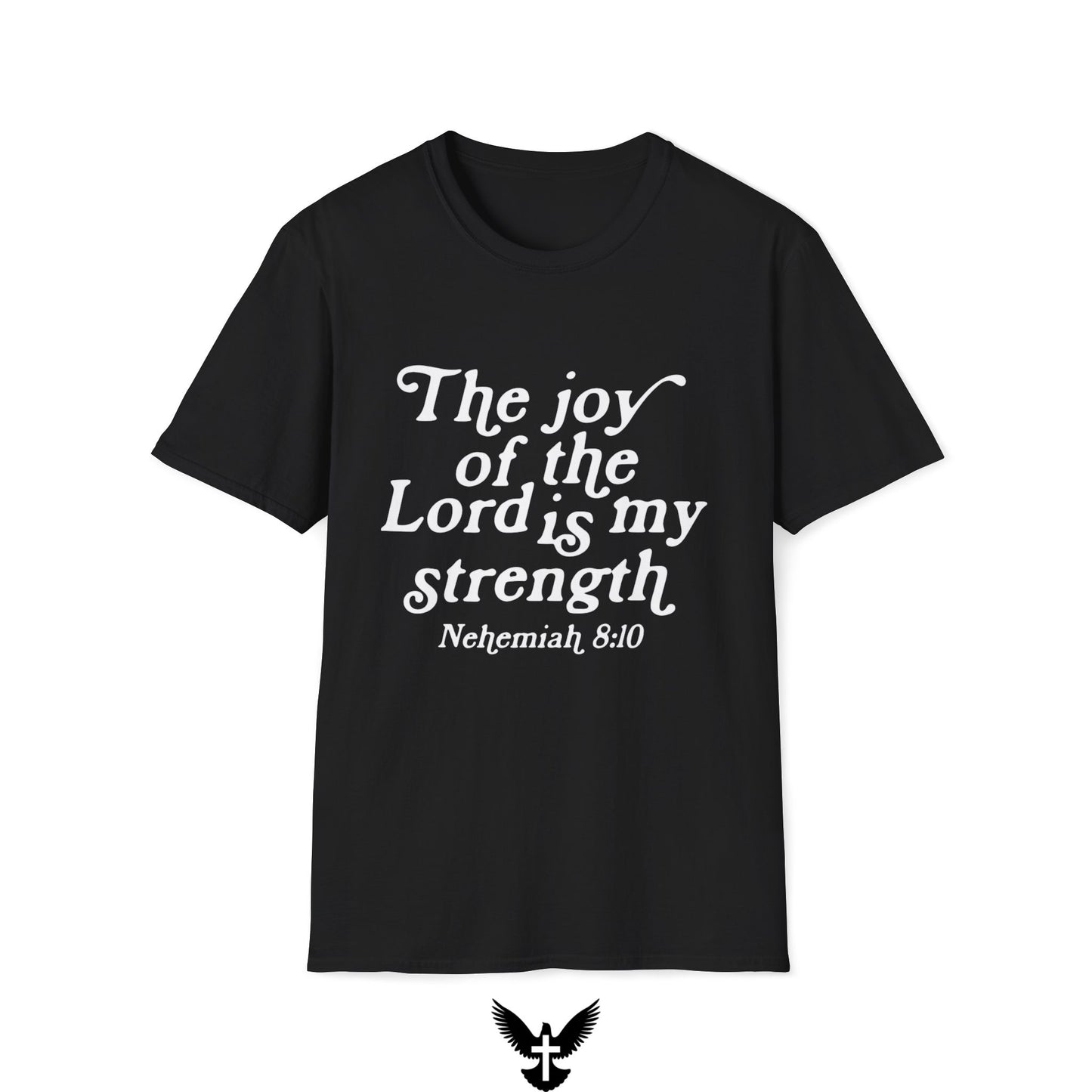 Nehemiah 8:10 Joy of the Lord Tee