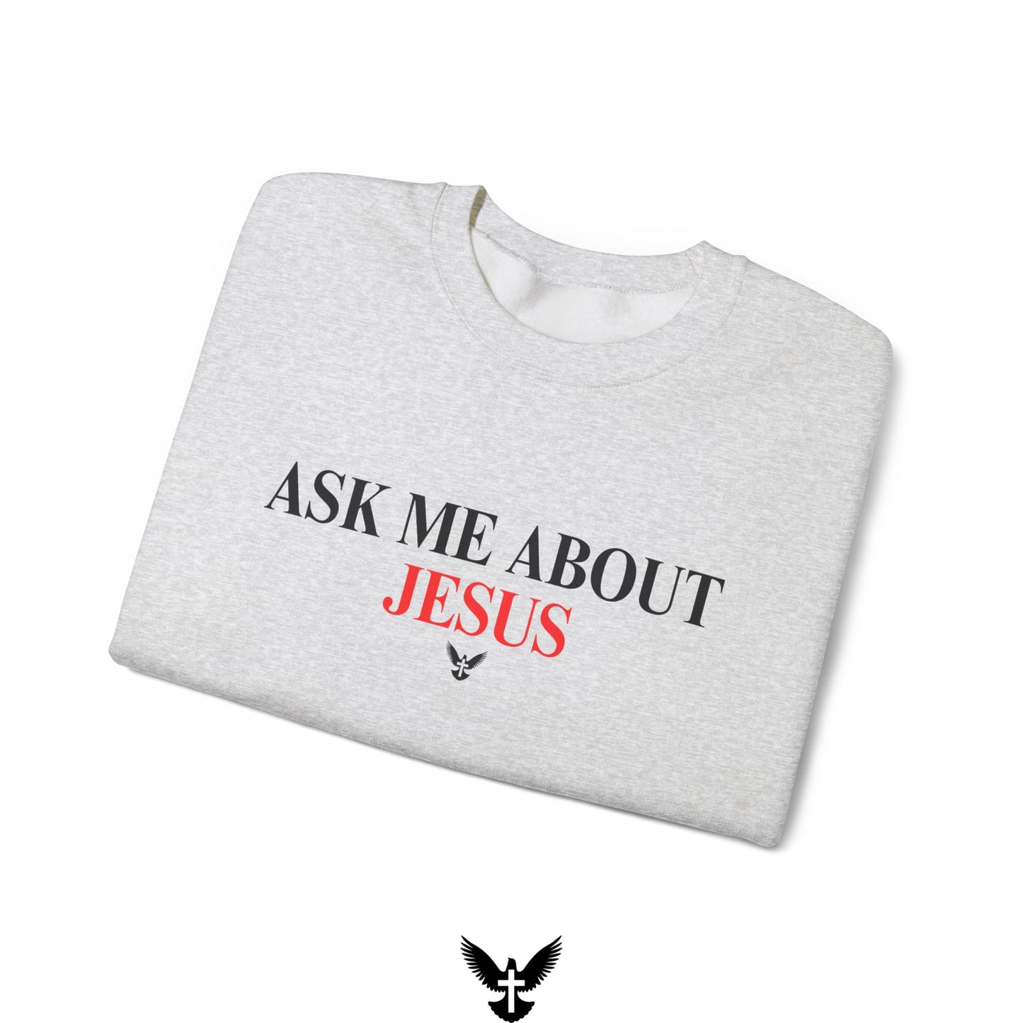 Ask Me About Jesus Unisex Crewneck Sweatshirt