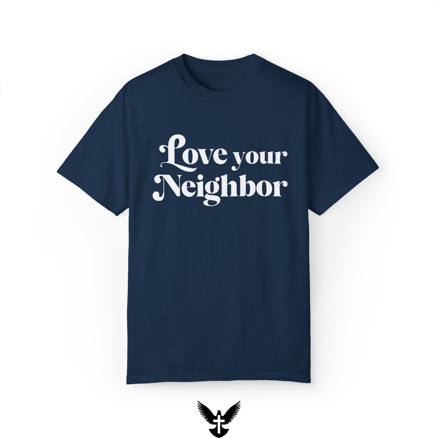 ‘Love Your Neighbor’ Unisex Comfort Colors T-Shirt