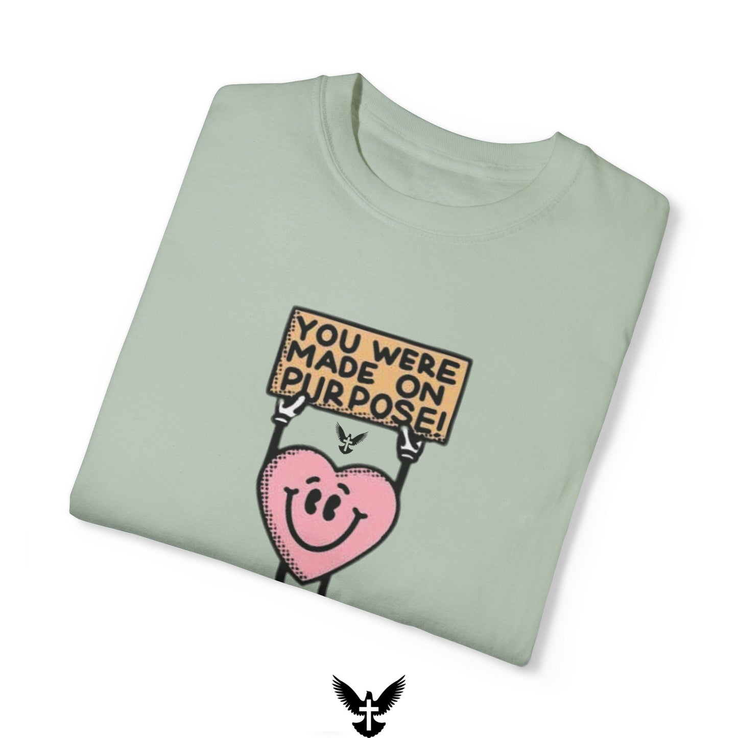 "You Were Made On Purpose" Unisex Comfort Colors T-Shirt