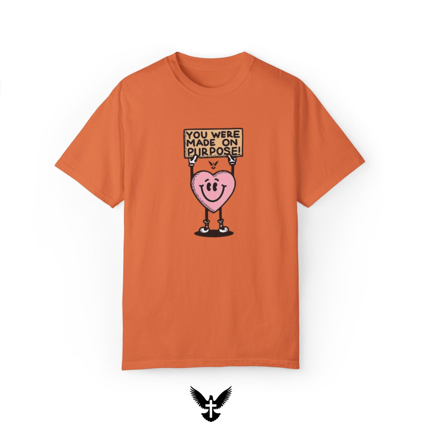 "You Were Made On Purpose" Unisex Comfort Colors T-Shirt