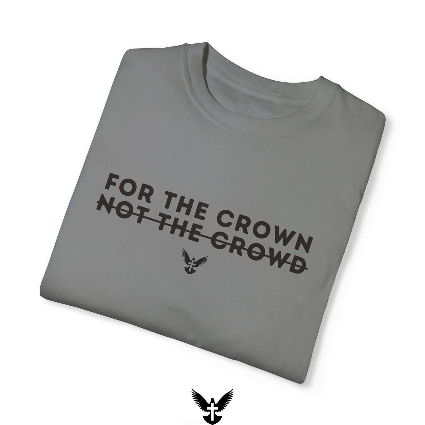 ‘For the Crown’ Unisex Comfort Colors T-shirt
