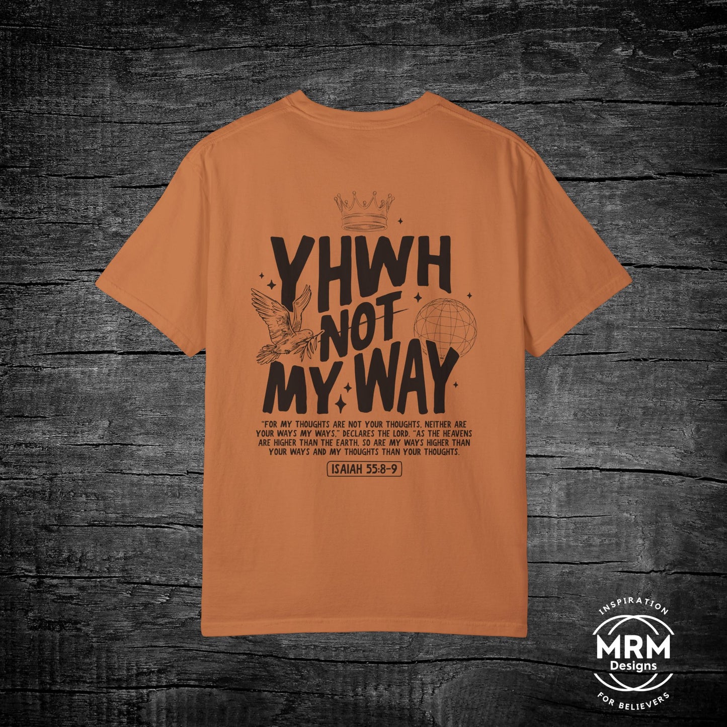 Yahweh Not My Way Tee