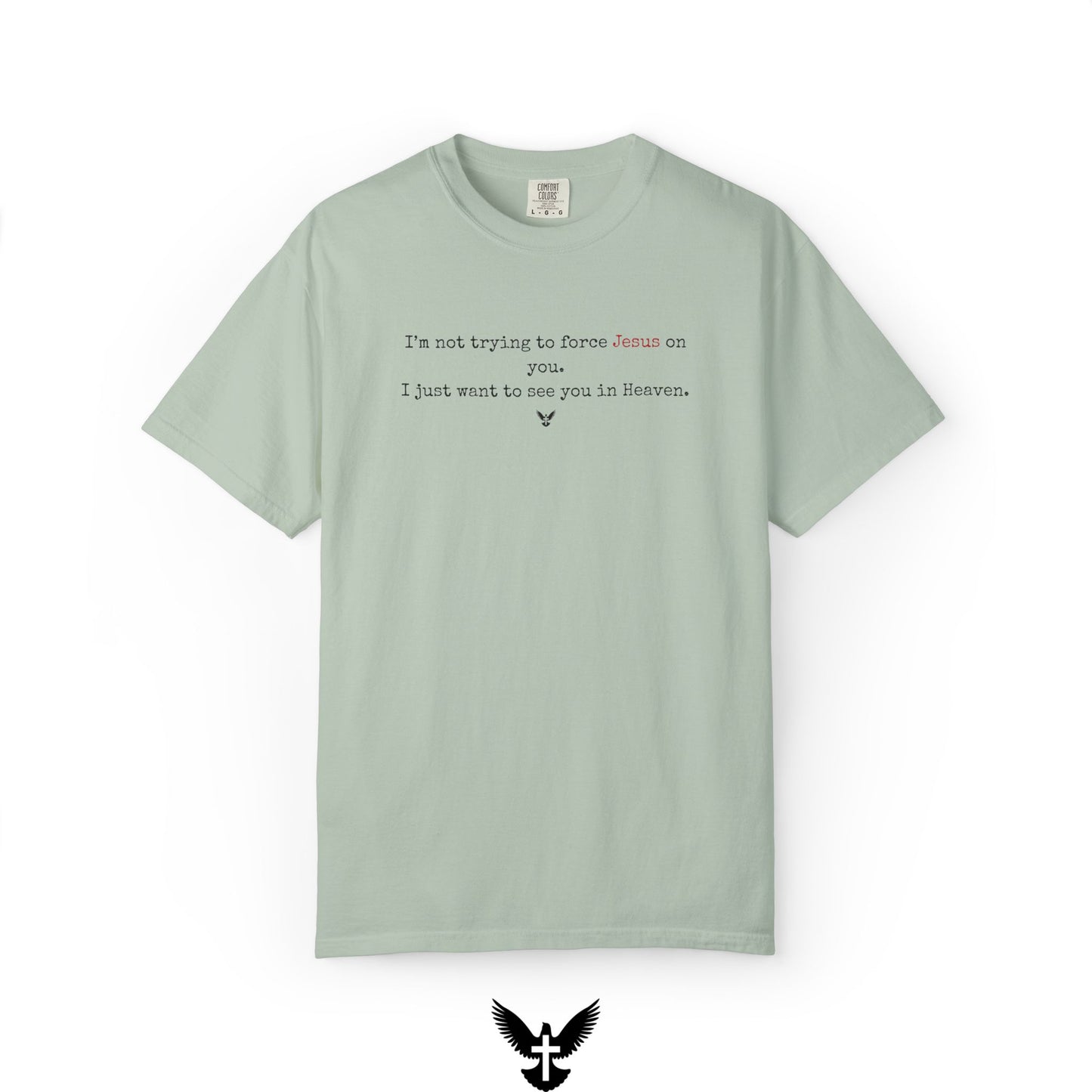 “I just want to see you in Heaven” Tee