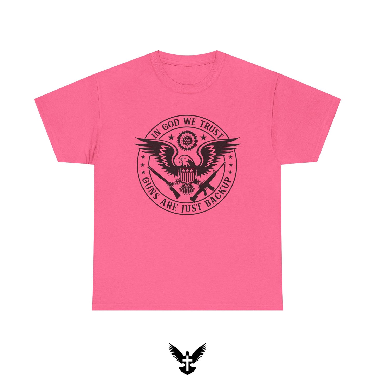 ‘In God we trust guns are just backup’ T-Shirt