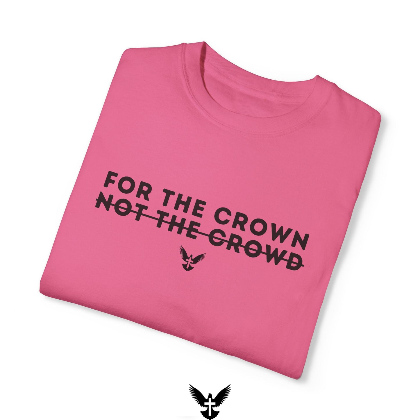 ‘For the Crown’ Unisex Comfort Colors T-shirt