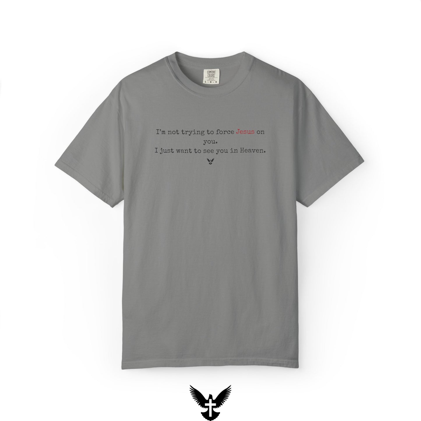 “I just want to see you in Heaven” Tee