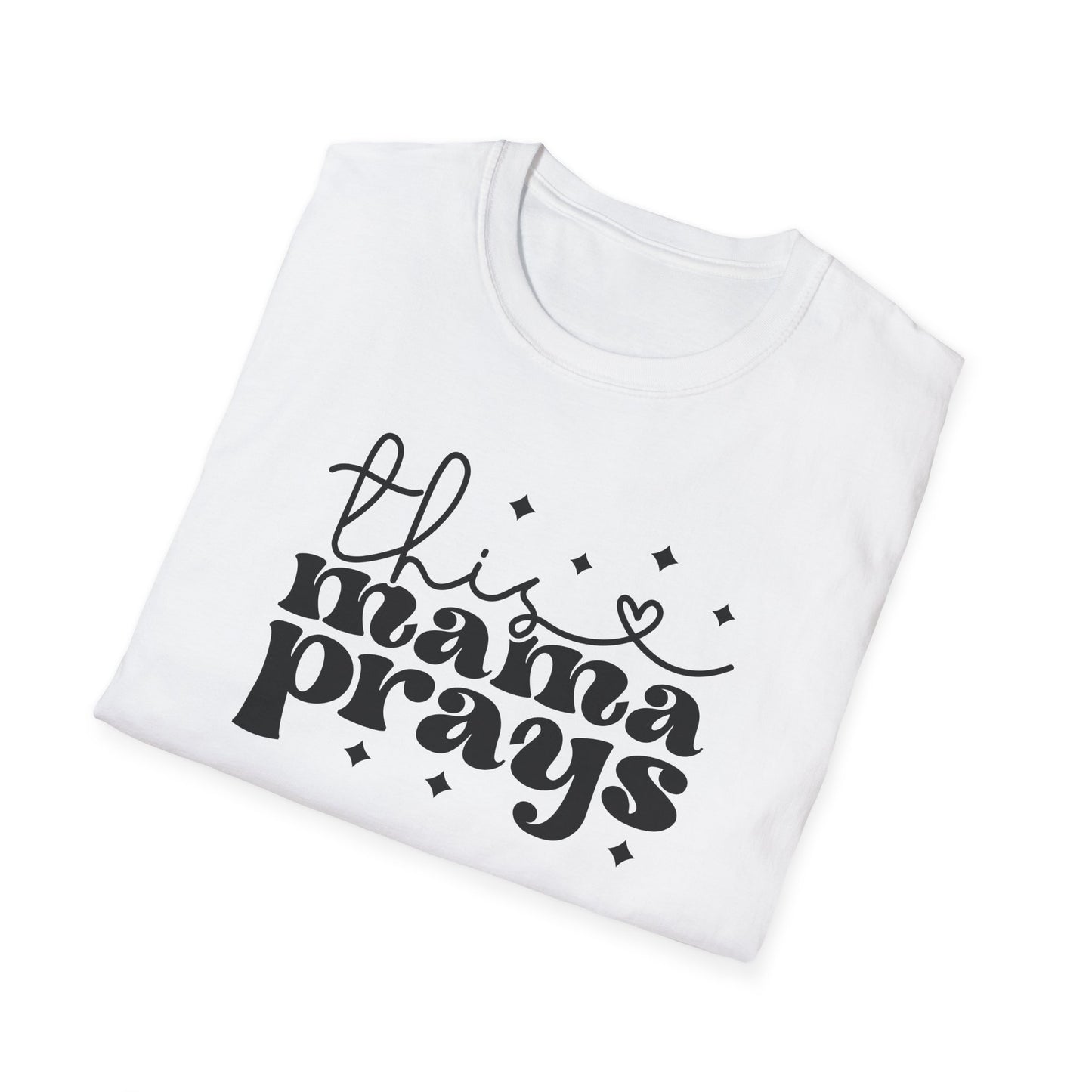 This Mama Prays Softstyle T-Shirt - Perfect Gift for Moms