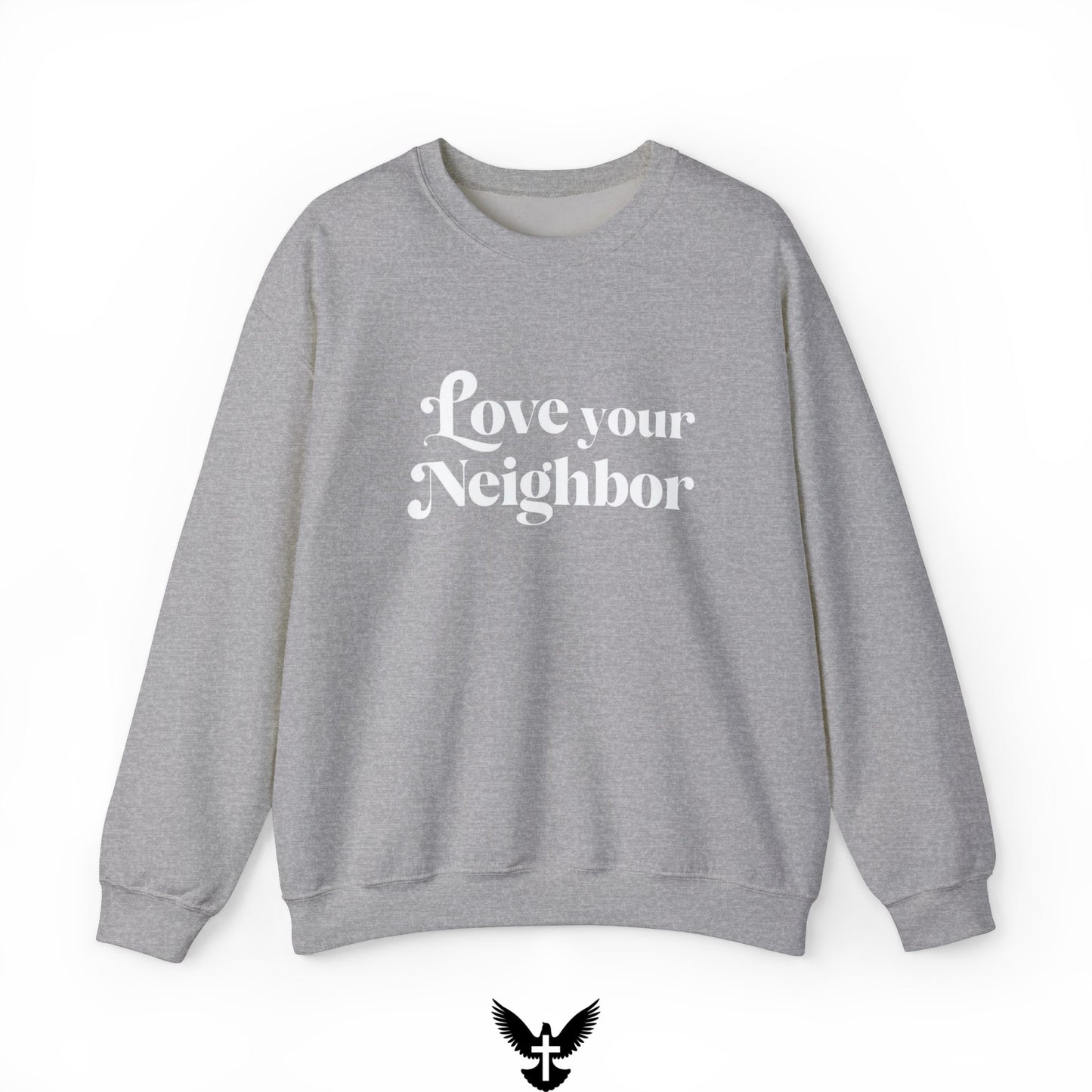 Love Your Neighbors Unisex Crewneck Sweatshirt - Cozy Everyday Apparel
