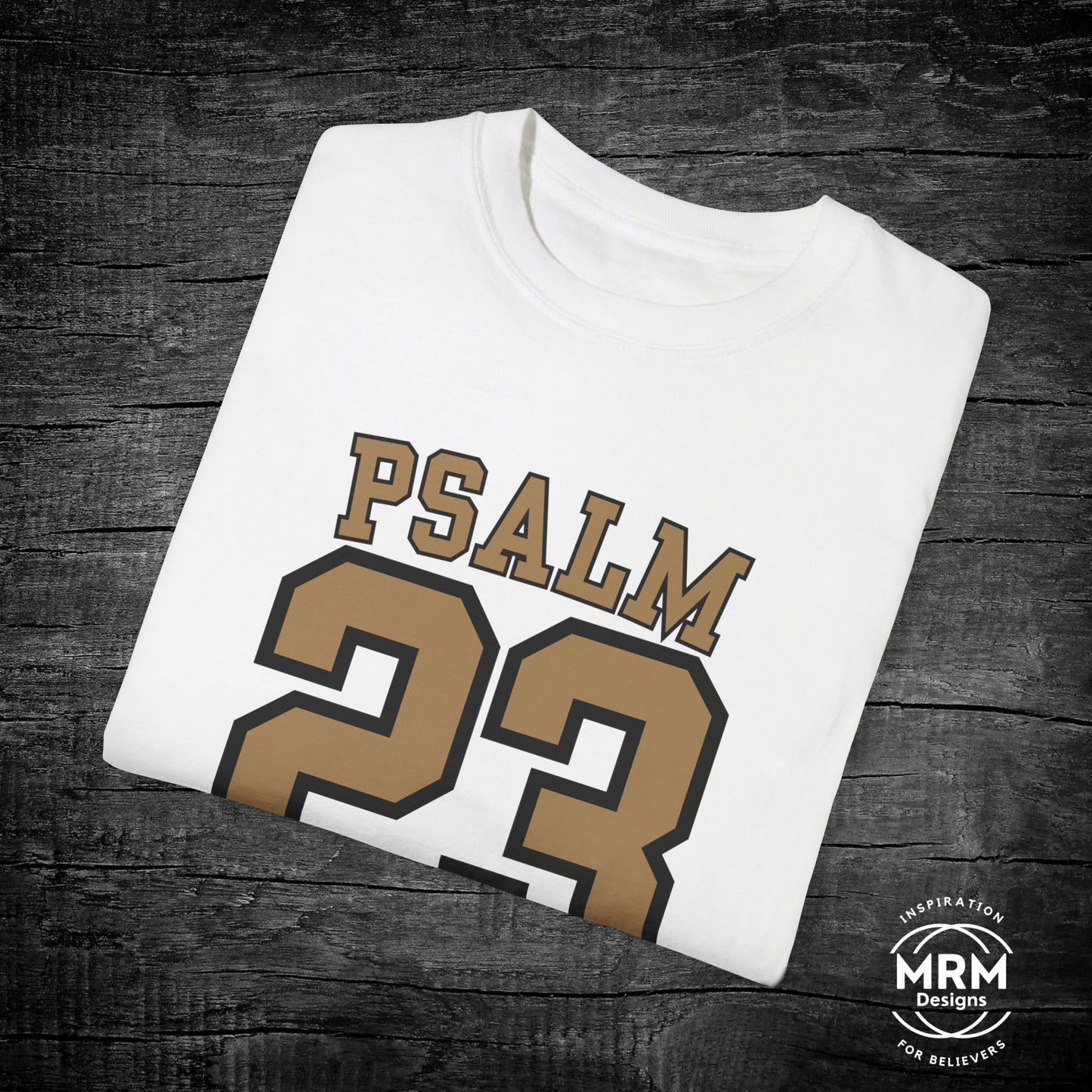 Psalm 23 ‘Gold Toe ’ Comfort Colors Tee