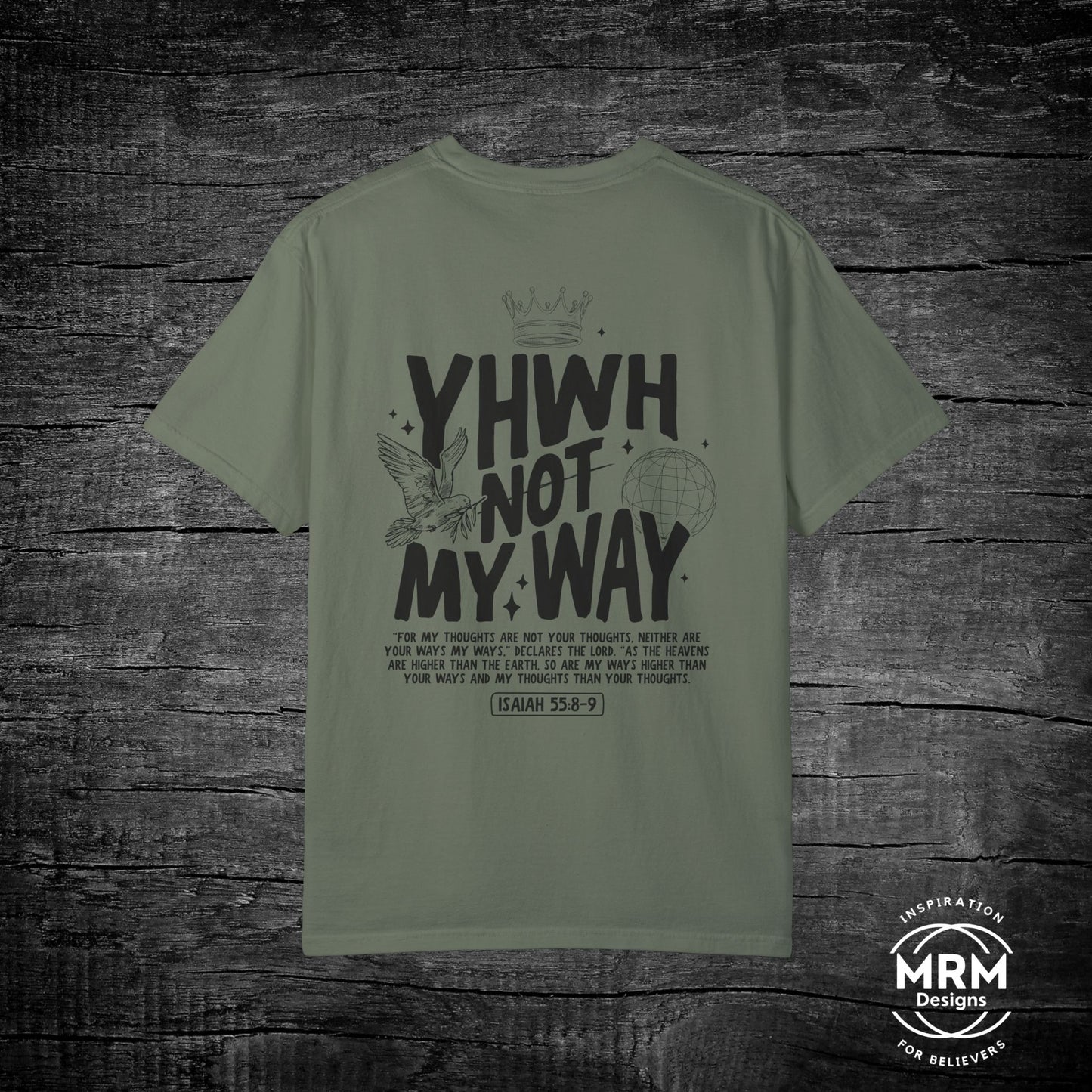 Yahweh Not My Way Tee