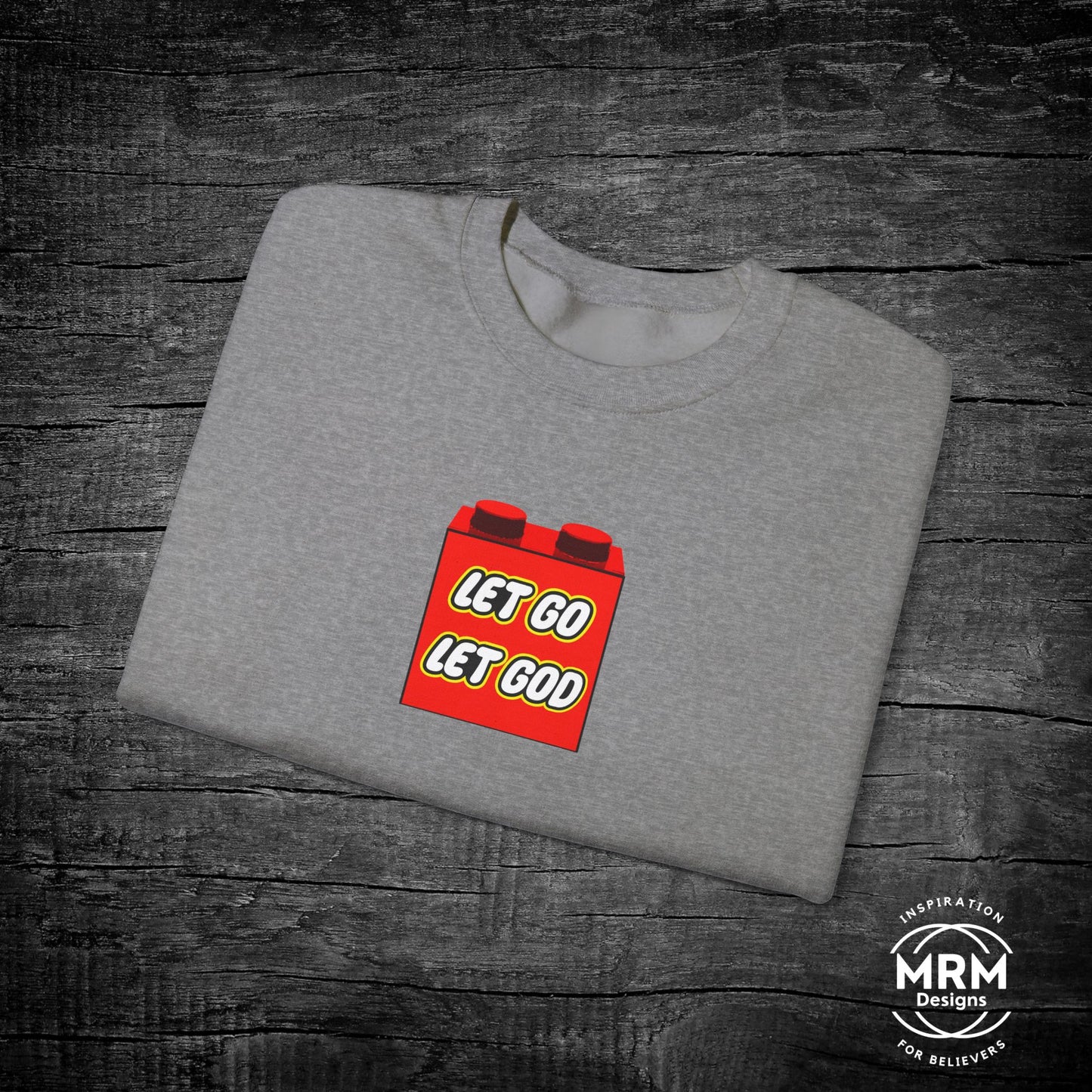 Let Go Let God Crewneck Sweatshirt