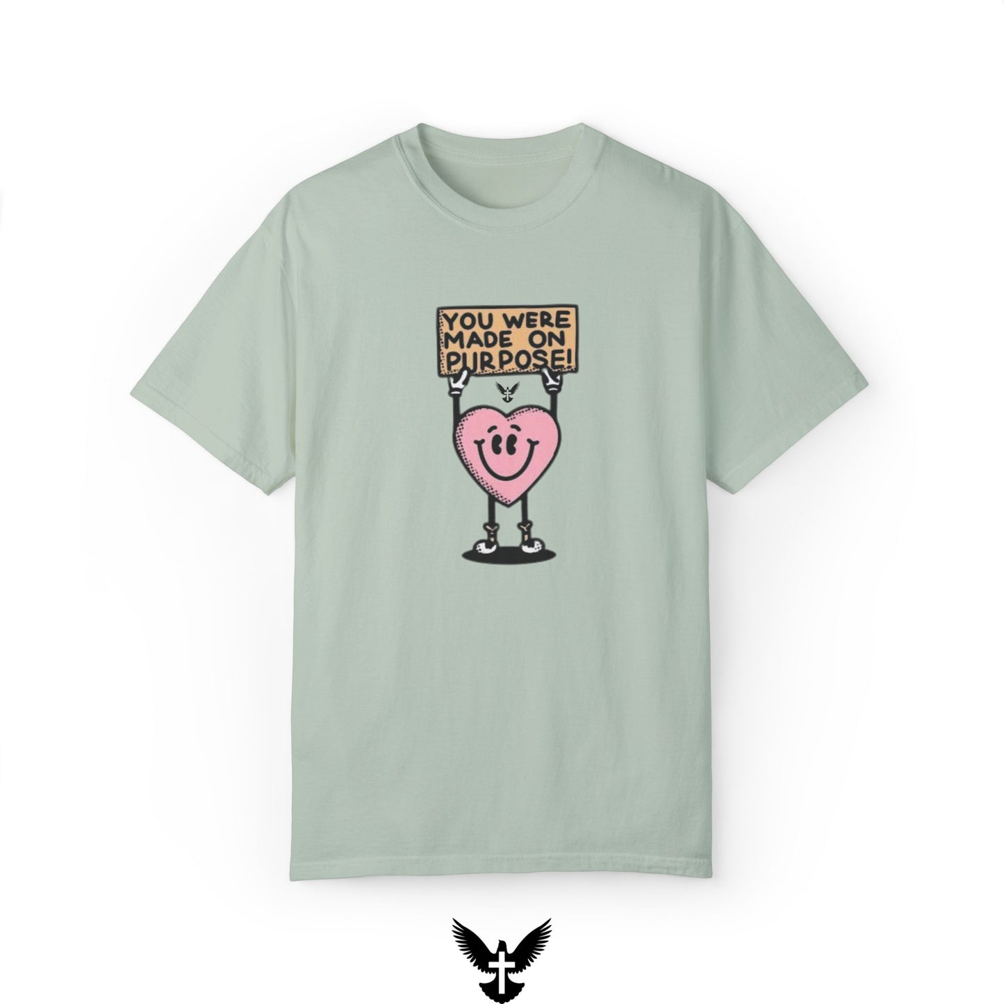 "You Were Made On Purpose" Unisex Comfort Colors T-Shirt