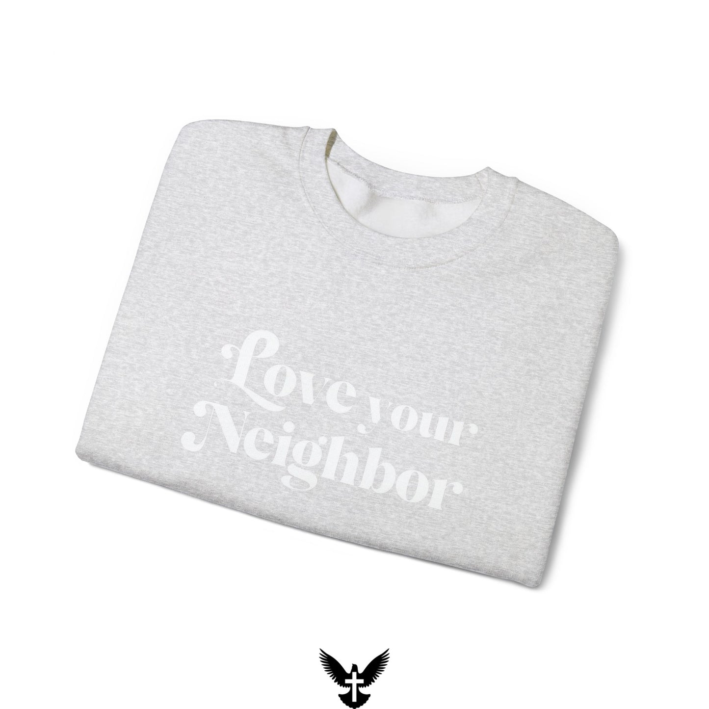 Love Your Neighbors Unisex Crewneck Sweatshirt - Cozy Everyday Apparel