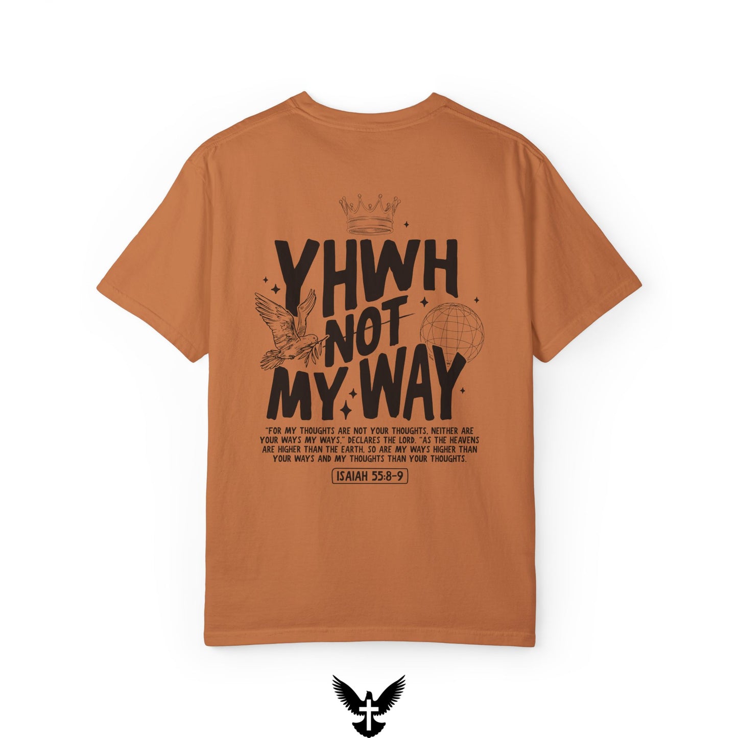 Yahweh Not My Way Tee