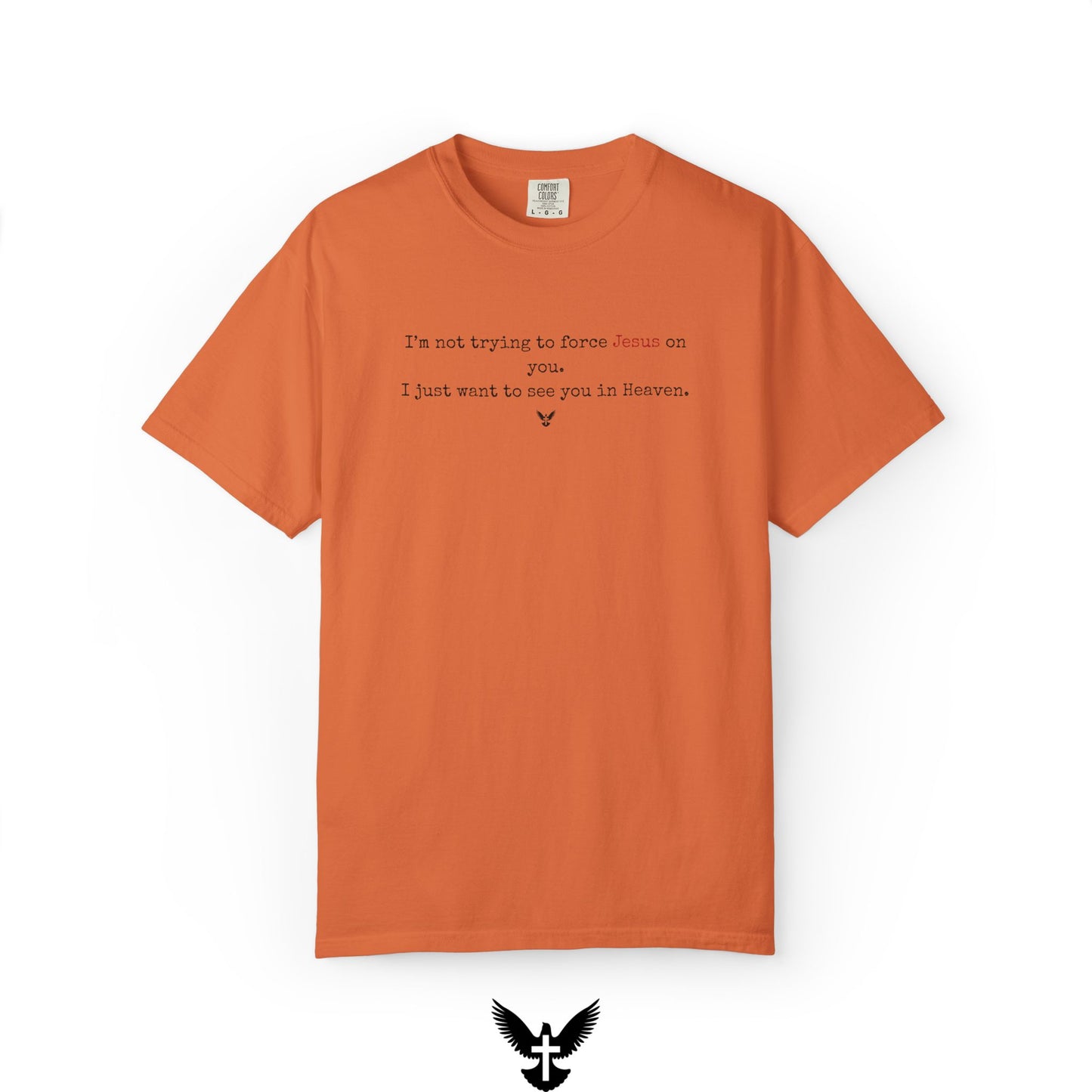 “I just want to see you in Heaven” Tee
