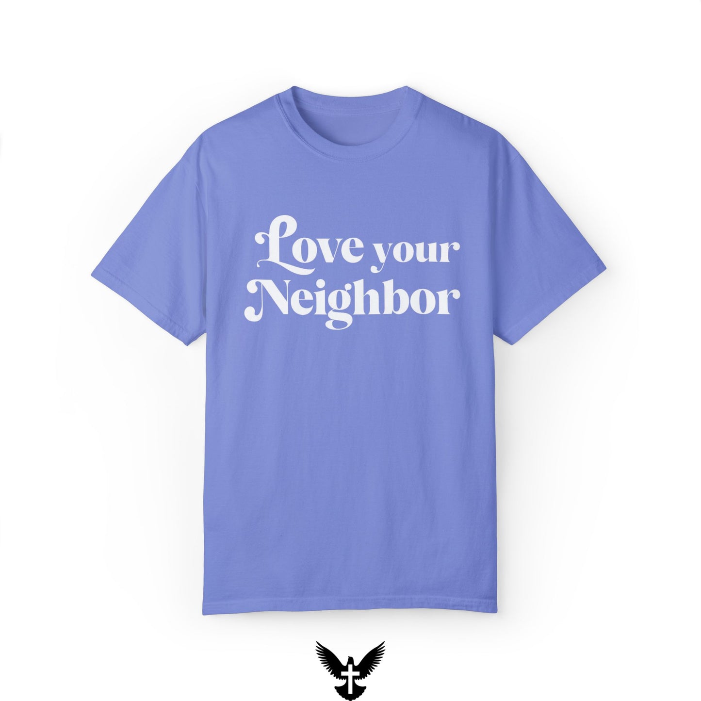 ‘Love Your Neighbor’ Unisex Comfort Colors T-Shirt
