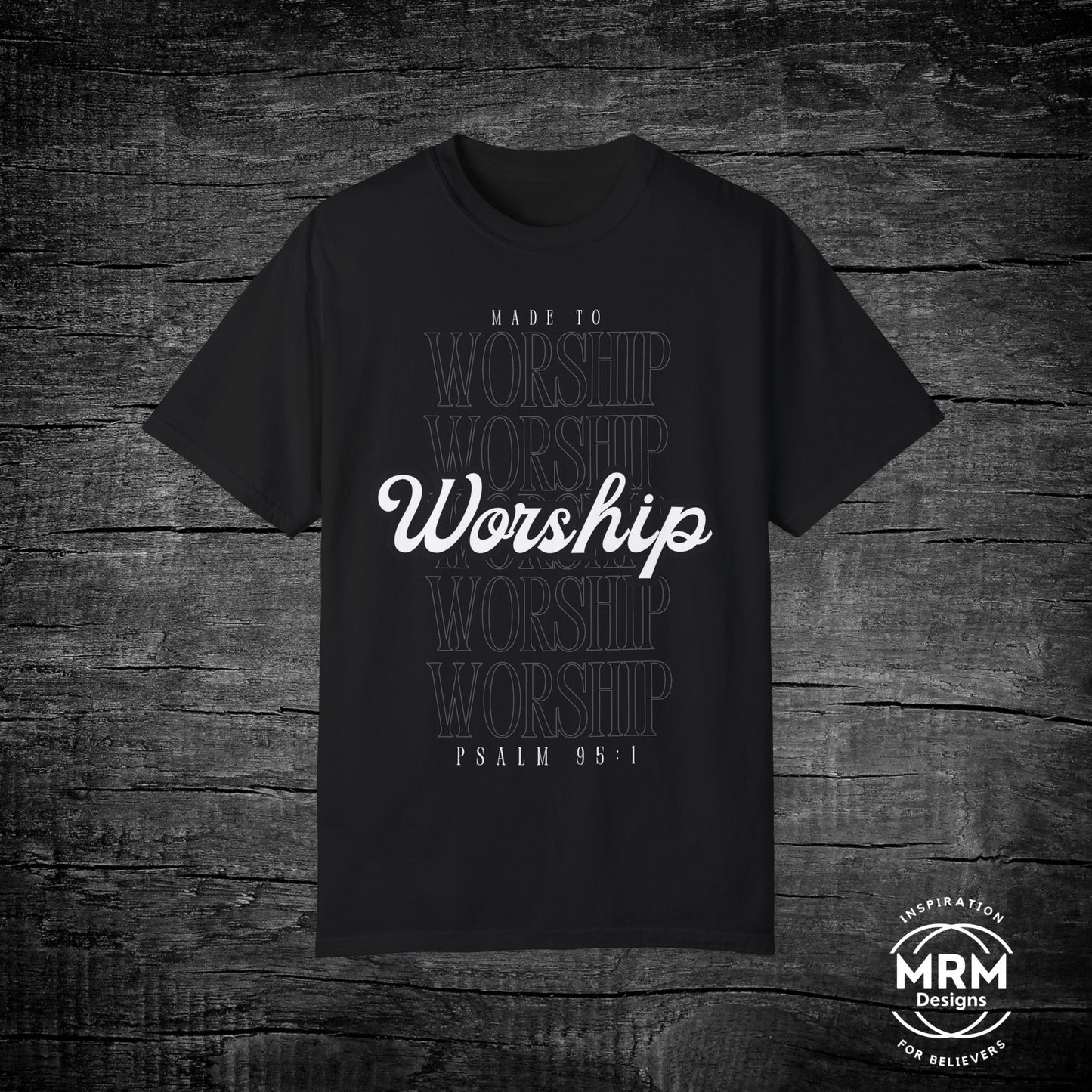 Made to Worship Tee