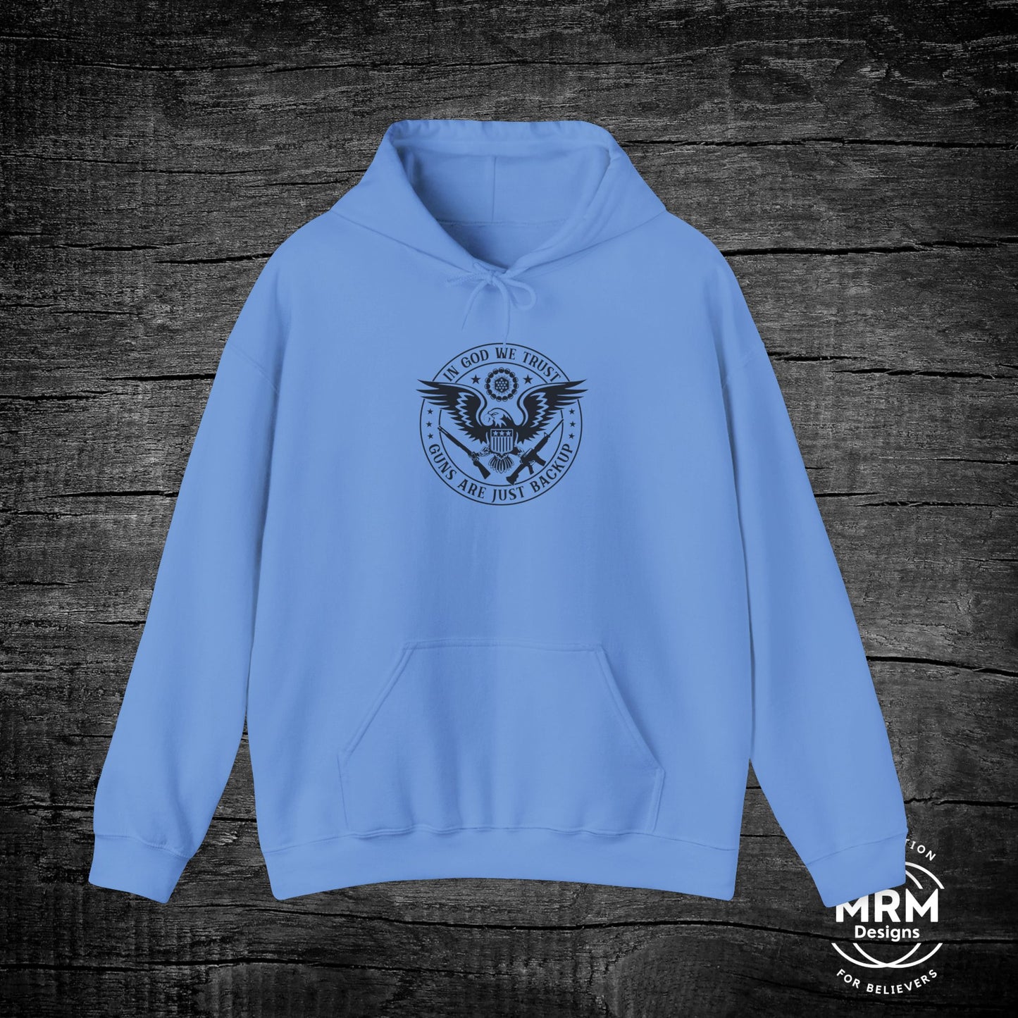 'In God We Trust Guns Are Just Backup' Hoodie