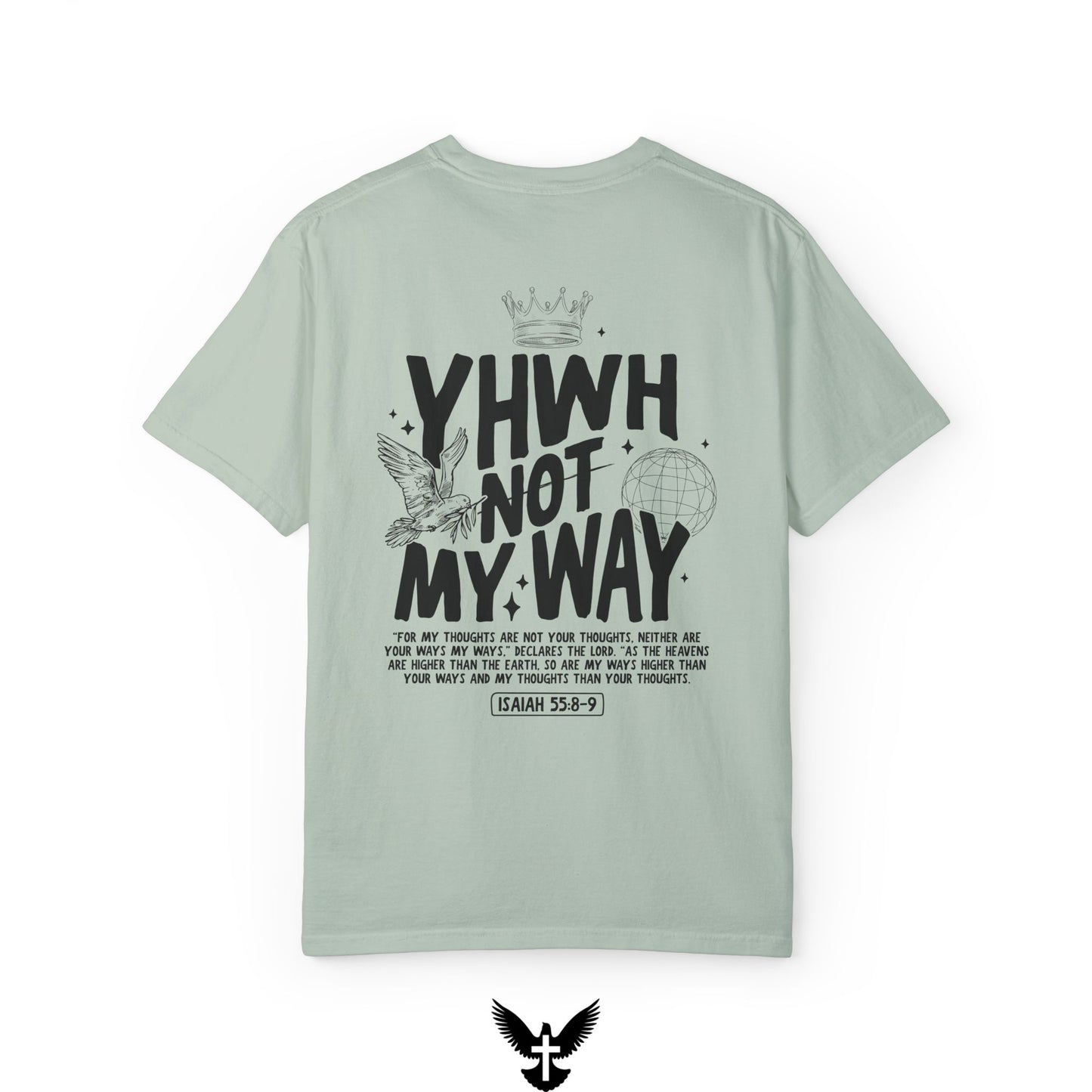 Yahweh Not My Way Tee