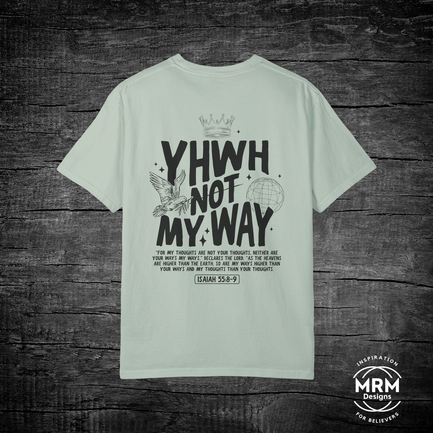 Yahweh Not My Way Tee