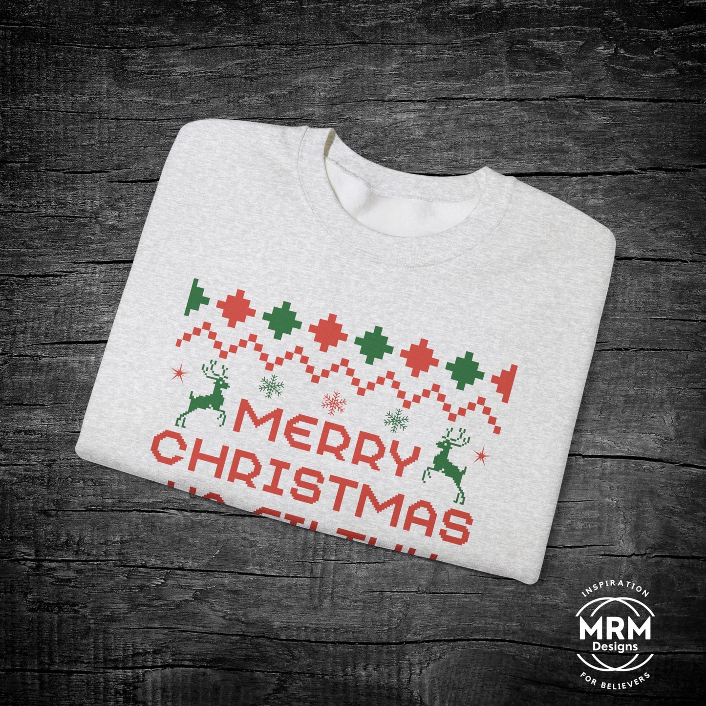 Merry Christmas Ya Filthy Animal Crewneck Sweatshirt - Unisex Holiday Fashion