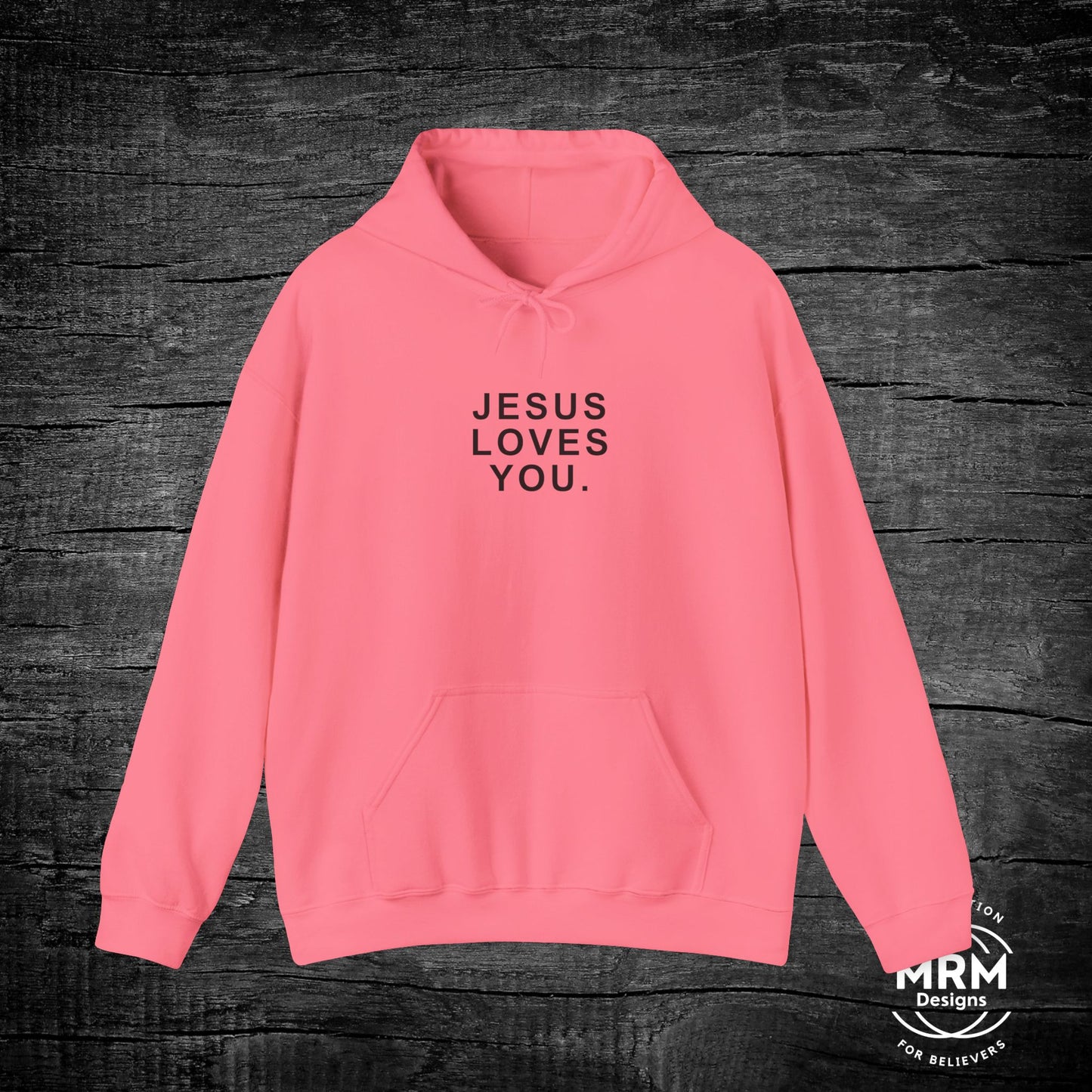 Jesus Loves You Hoodie