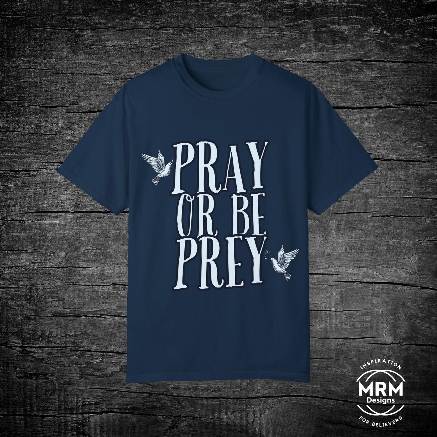 Pray or be Prey Tee