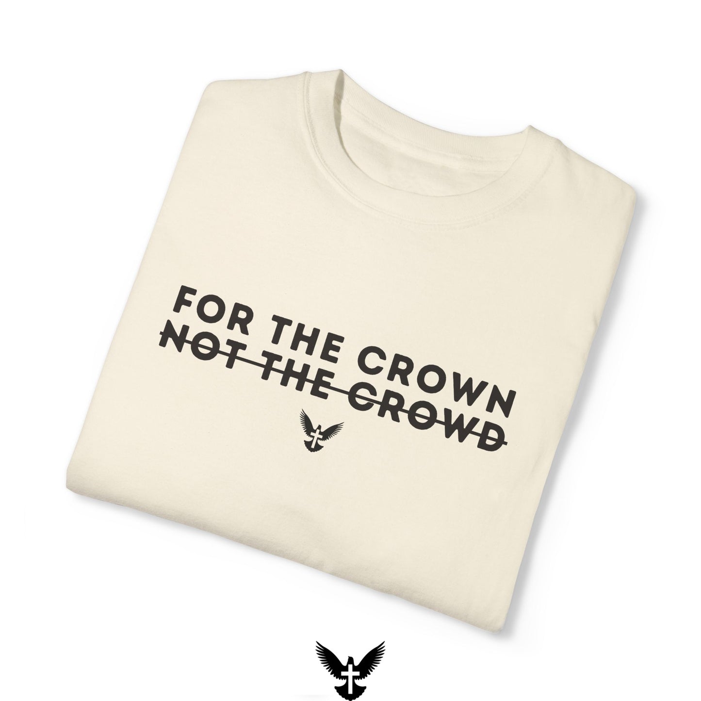 ‘For the Crown’ Unisex Comfort Colors T-shirt