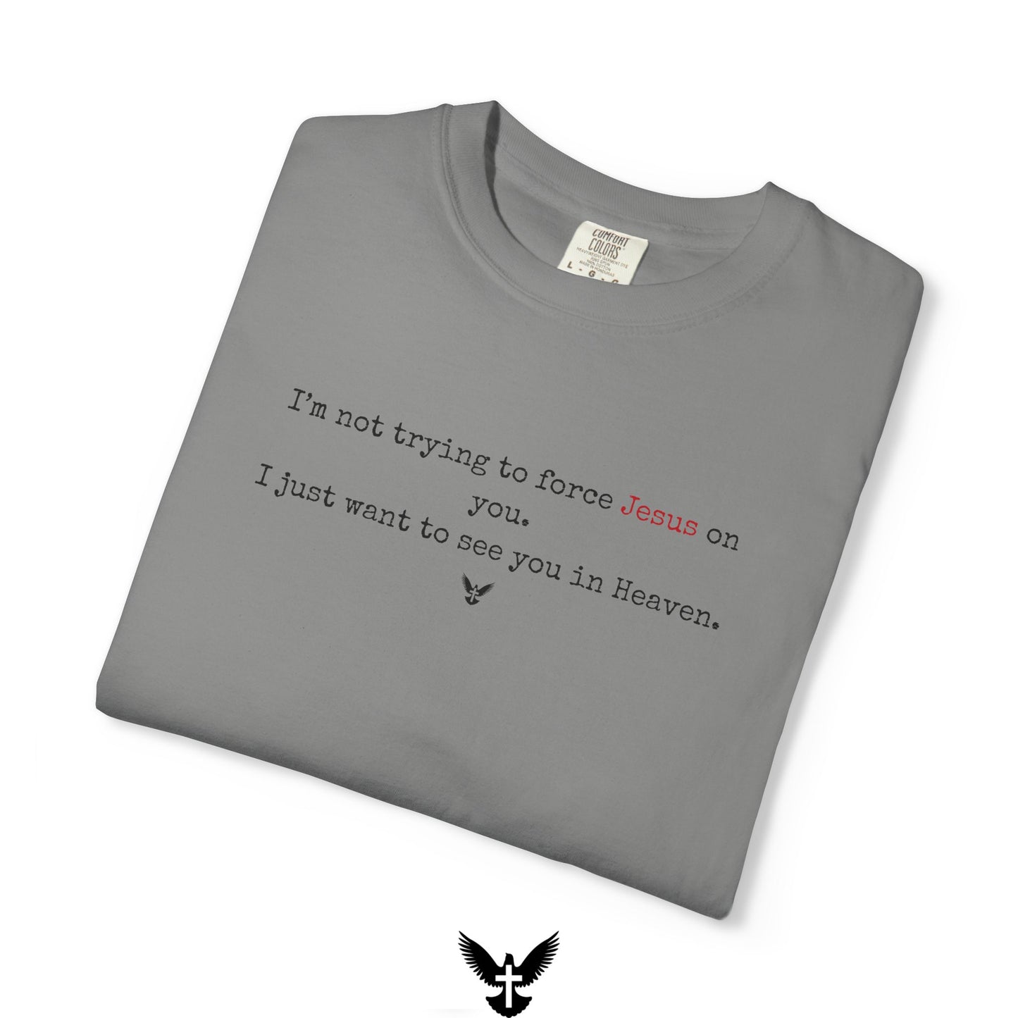 “I just want to see you in Heaven” Tee