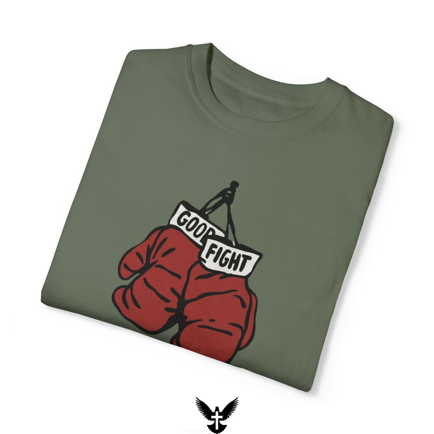 “Good Fight” Unisex Comfort Colors T-Shirt