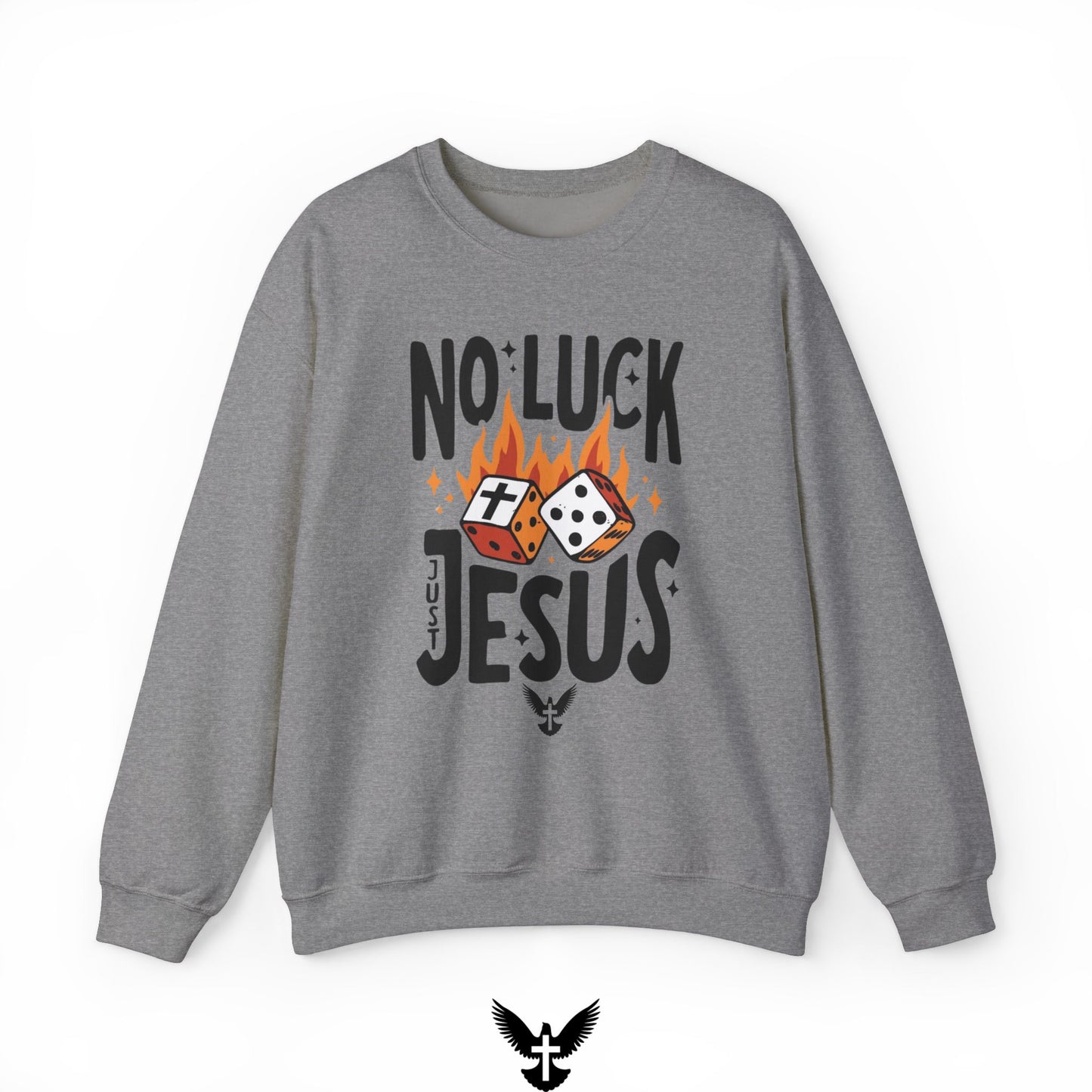 No Luck Just Jesus Unisex Crewneck Sweatshirt