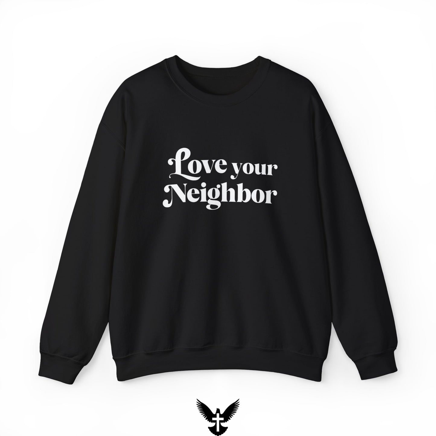 Love Your Neighbors Unisex Crewneck Sweatshirt - Cozy Everyday Apparel