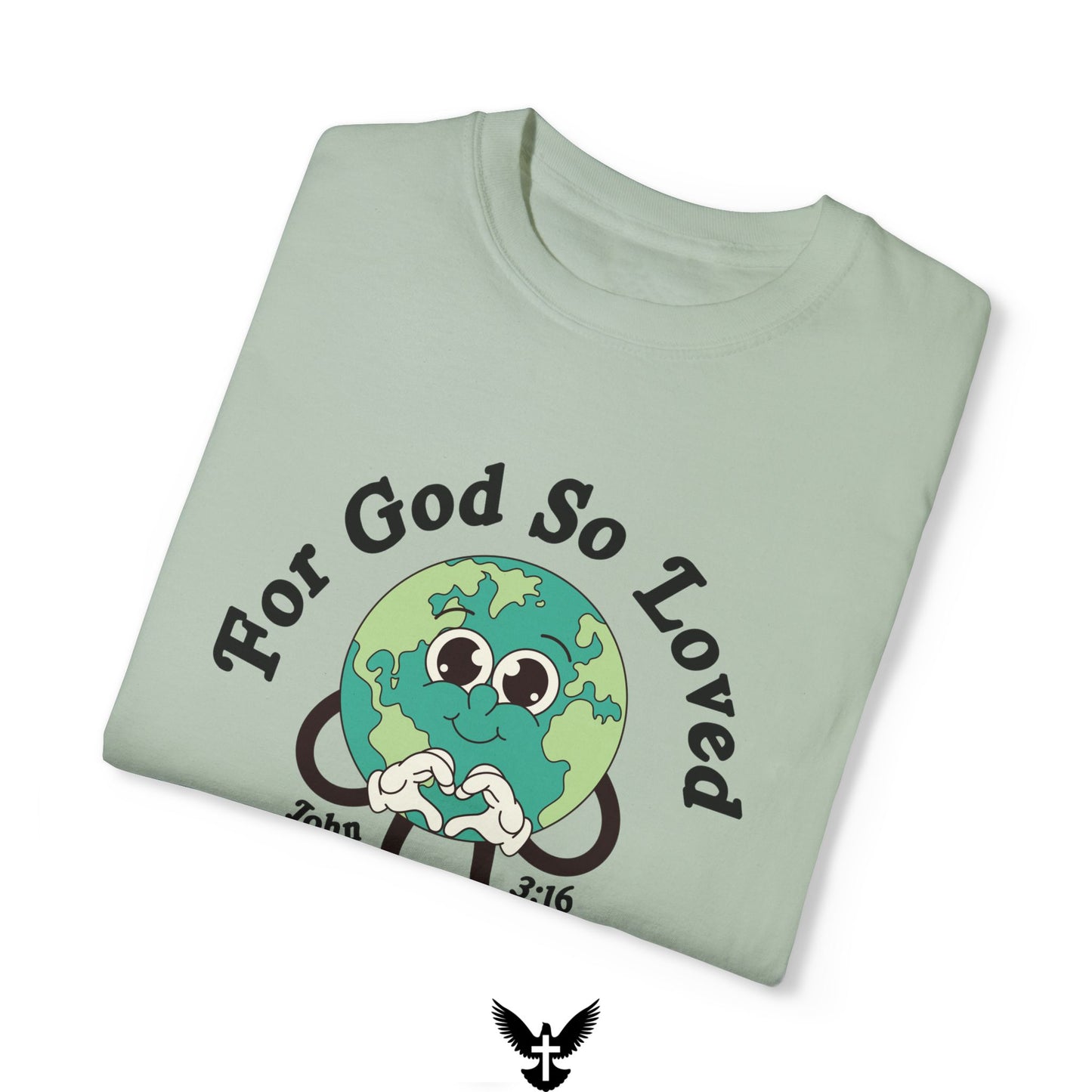 God So Loved the World Tee