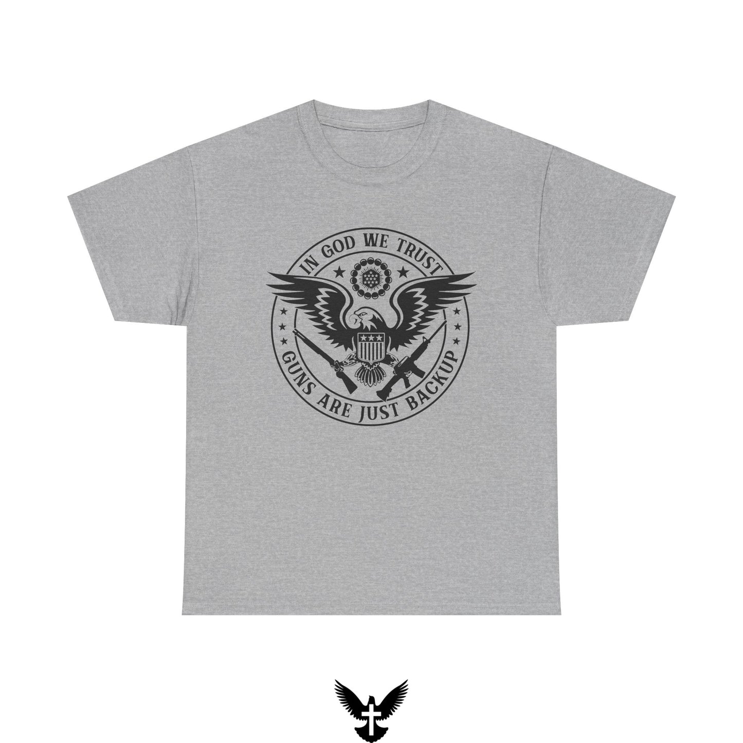 ‘In God we trust guns are just backup’ T-Shirt