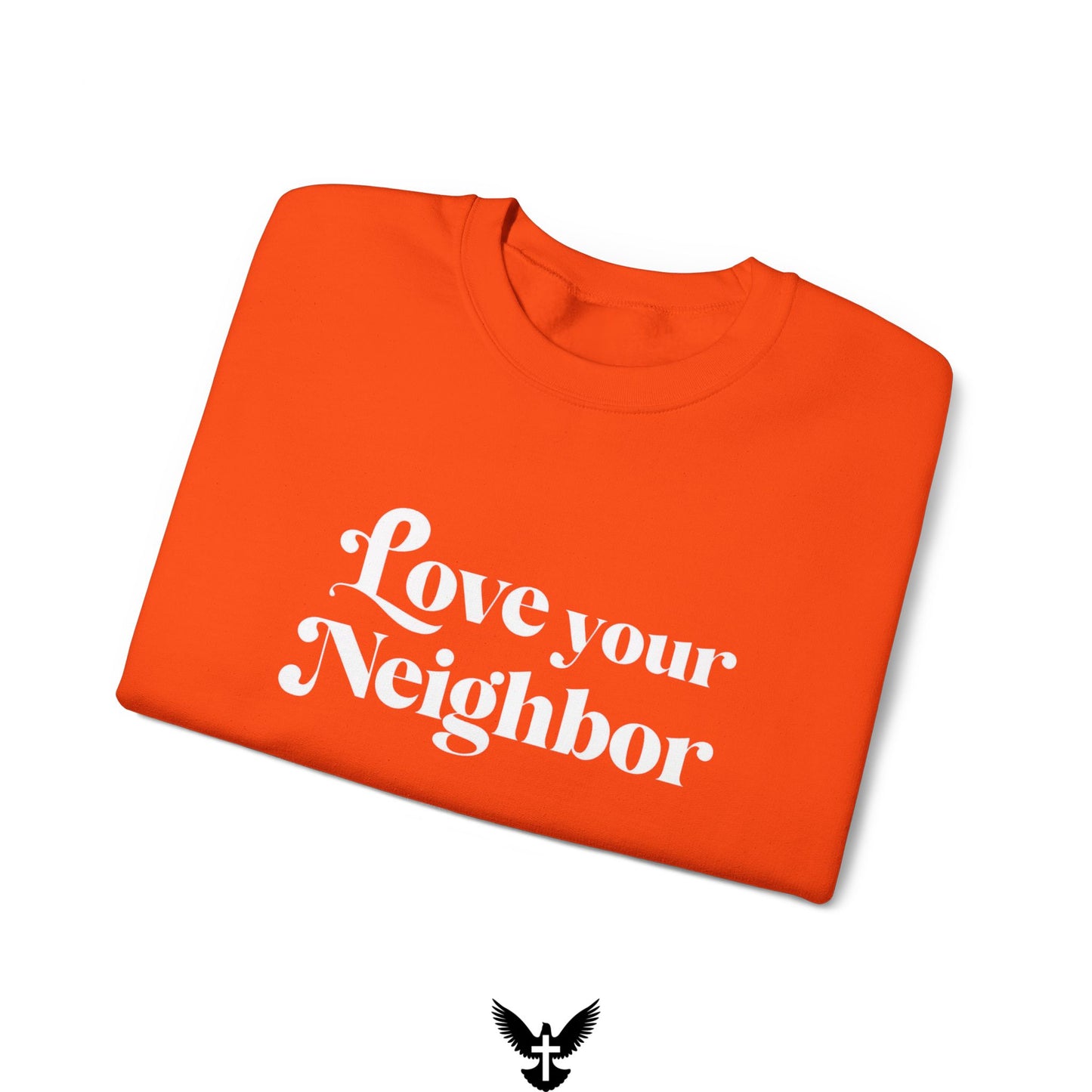Love Your Neighbors Unisex Crewneck Sweatshirt - Cozy Everyday Apparel