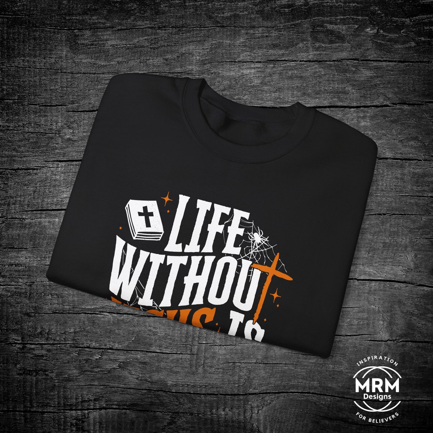 Life without Jesus Crewneck Sweatshirt