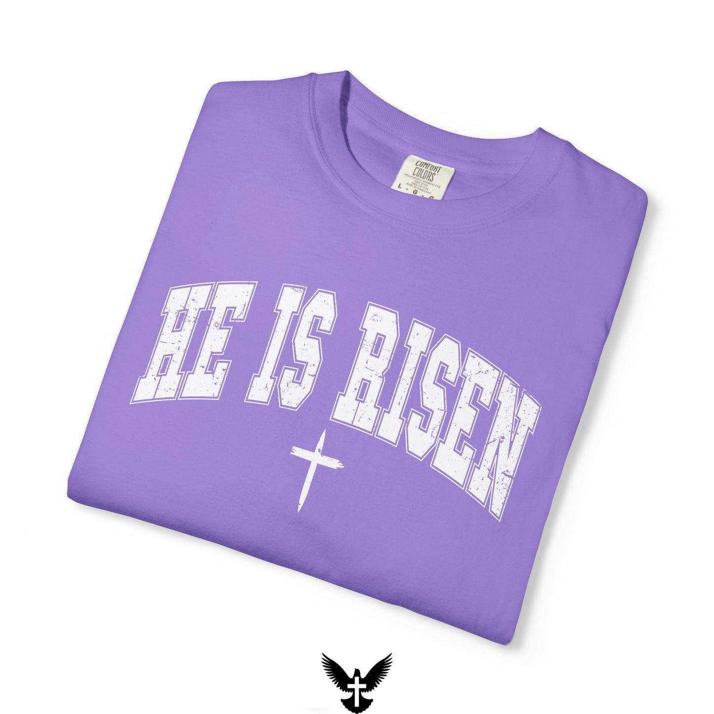 He is Risen Varsity Unisex Comfort Colors T-Shirt