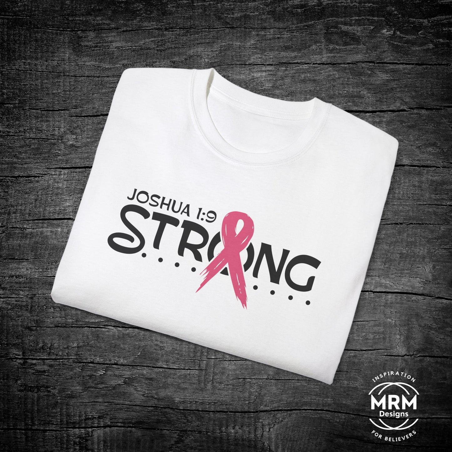 Joshua 1:9 Strong Breast Cancer Awareness Unisex Tee