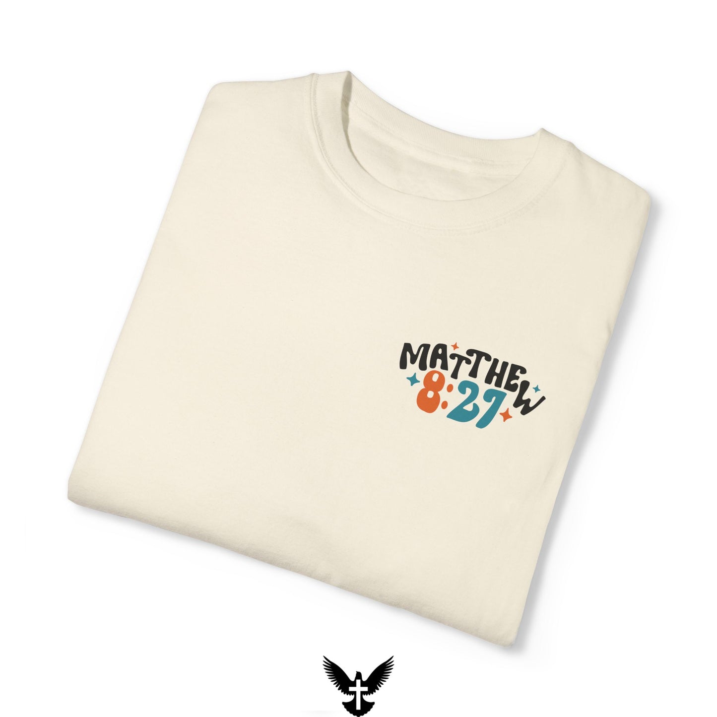 Matthew 8:27 Wind and Waves Unisex Comfort Colors T-Shirt