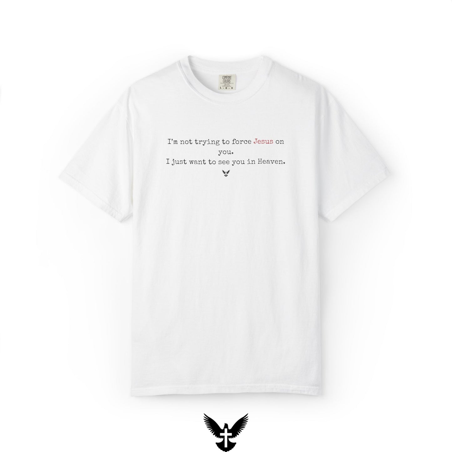 “I just want to see you in Heaven” Tee