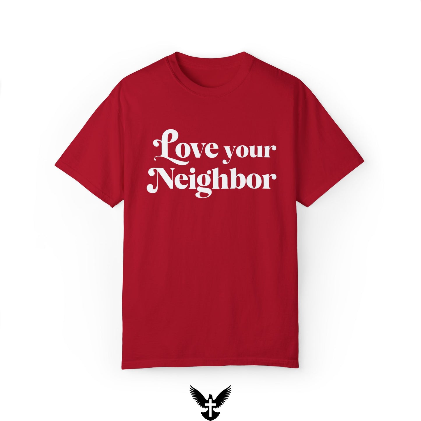‘Love Your Neighbor’ Unisex Comfort Colors T-Shirt